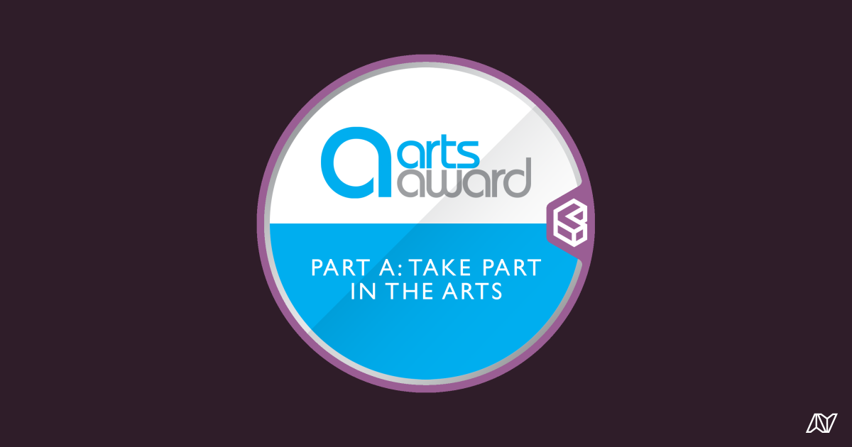 Part A Explore the arts as a participant Bronze Arts Award — Navigatr